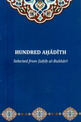 Hundred Ahadith Selected From Sahih Al Bukhari